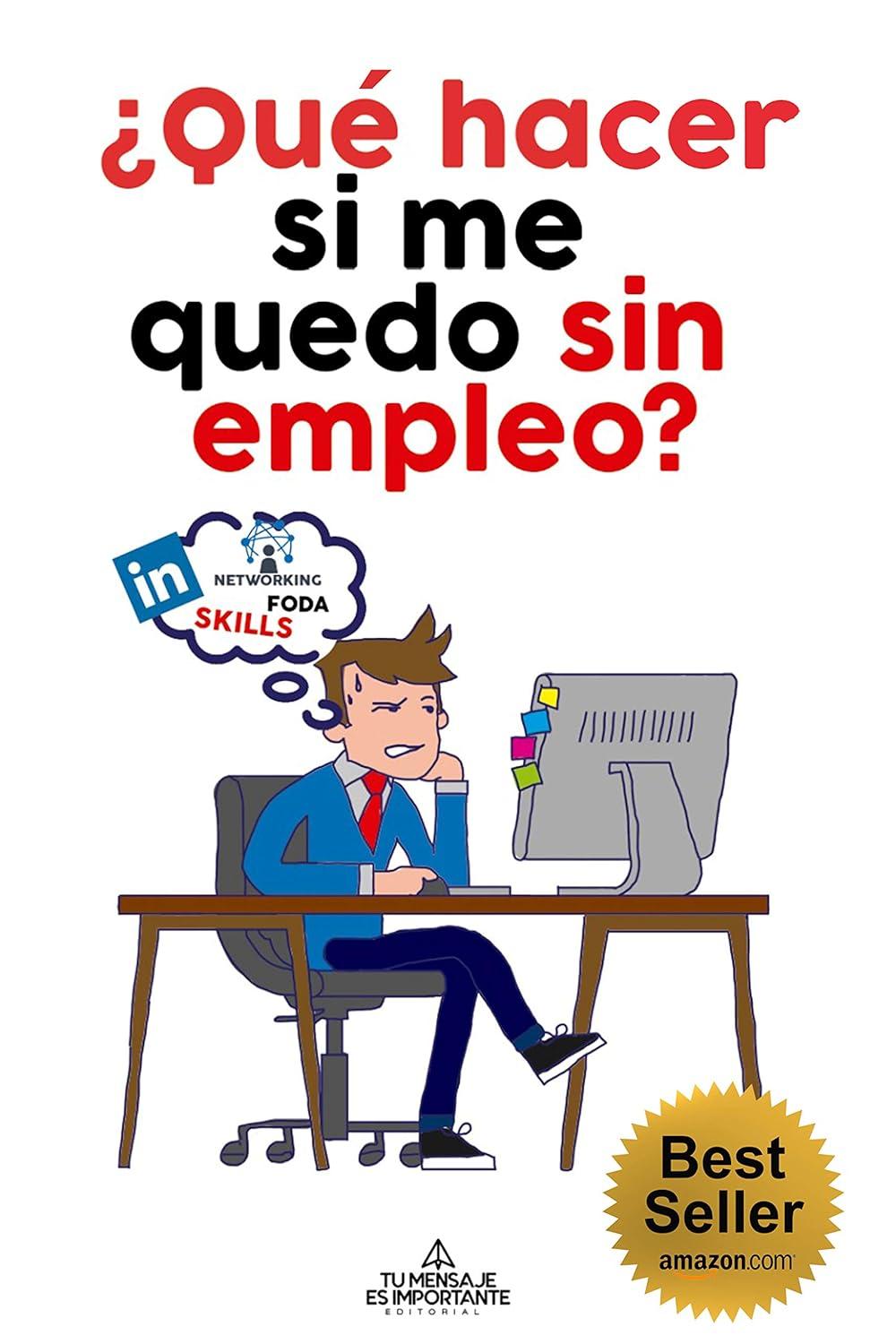Portada del libro ¿Qué hago si me quedo sin empleo?, de Santiago Plaza Battistini